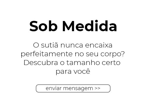 Sutiã sob medida é na Liana Brando Sutiã sob medida é na Liana Brando